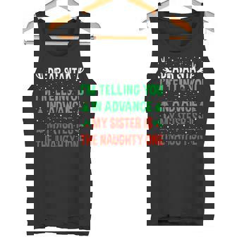 Dear Santa My Sister Is The Naughty One Christmas Tank Top - Monsterry