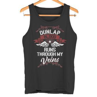 Dunlap Blood Runs Through Myeins Nachname Family Tank Top - Geschenkecke