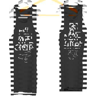 Eat More Ginger Root Healthy Juicing Herbal Medicine Fitness Tank Top Tank Top - Monsterry