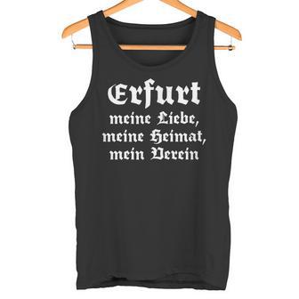 Erfurt Meine Liebe Meine Heimat Meinerein Tank Top - Geschenkecke