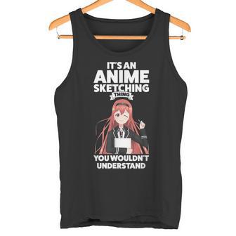 Es Ist Ein Anime-Sketching Ding Anime Merch Tank Top - Geschenkecke