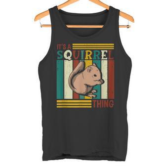 Es Ist Ein Eichhörnchen Ding Lustiger Eichhörnchenliebhaber Tank Top - Geschenkecke