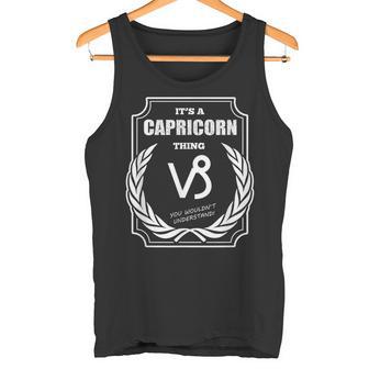 Es Ist Ein Steinbock Ding Sternzeichen Horoskop Astrologie Tank Top - Geschenkecke