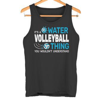 Es Ist Ein Wasservolleyball-Ding Wassersport Poolvolleyball Tank Top - Geschenkecke