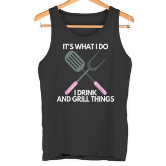 Es Ist Was Ich Trinke Und Grille Dinge Tank Top - Geschenkecke