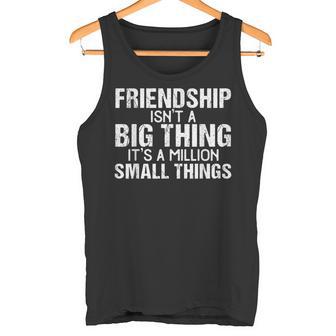 Friendship Best Friends Es Ist Eine Million Kleine Dinge Tank Top - Geschenkecke