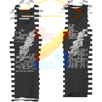 Funny French Quote Less Regrets More Baguettes Cool Tank Top - Monsterry
