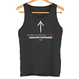 So Looks Ein Richtig Cooler Manager Aus Tank Top - Geschenkecke