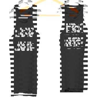 Lets Go Justice Support Justice Parents Sibling Fans Tank Top - Monsterry