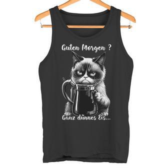 Guten Morgen Ganz Thin Eis Cat Kaffee Tank Top - Geschenkecke