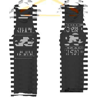 Handlebar Mustache You Can't Handle The Truth Quote Tank Top - Monsterry