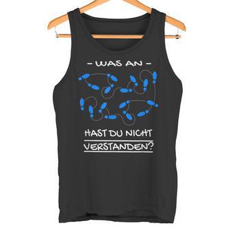 Was An Hast Du Nichterstanden Dance School Tank Top - Geschenkecke