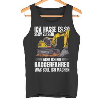 Ich Bin Baggerfahrer Construction Worker Digger Tank Top - Geschenkecke