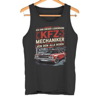 Ich Bin Dieser Legendäre Kfz-Mechanik Tank Top - Geschenkecke