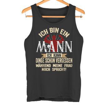 Ich Bin Ein Mann Ich Kann Dinge Schonergessen Humour Fun Tank Top - Geschenkecke