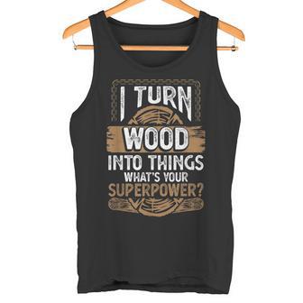 Icherwandle Holz In Dinge Was Ist Dein Super Power Carpenter Tank Top - Geschenkecke