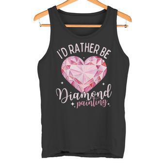 I'd Rather Be Diamond Painting Diamond Painter Art Hobby Tank Top - Monsterry