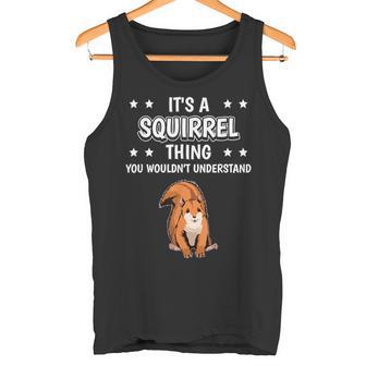 Ist So Ein Eichhörnchen Ding Lustiger Spruch Eichhörnchen Tank Top - Geschenkecke