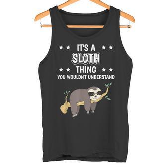 Ist So Ein Faultier Ding Lustiger Spruch Faultiere Tank Top - Geschenkecke