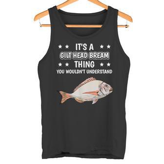 Ist So Ein Goldbrasse Ding Lustiger Spruch Goldbrassen Tank Top - Geschenkecke