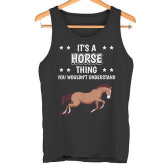 Ist So Ein Pferd Ding Lustiger Spruch Pferde Tank Top - Geschenkecke