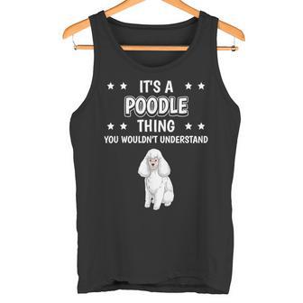 Ist So Ein Pudel Ding Lustiger Spruch Pudel Tank Top - Geschenkecke