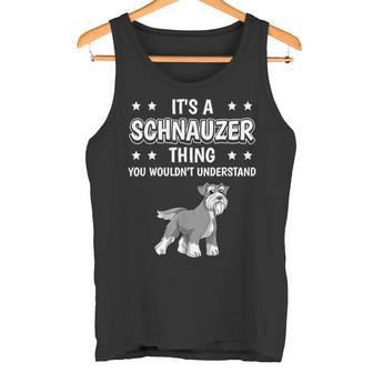 Ist So Ein Schnauzer Ding Lustiger Spruch Schnauzer Tank Top - Geschenkecke