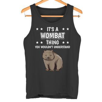 Ist So Ein Wombat Ding Lustiger Spruch Wombats Tank Top - Geschenkecke