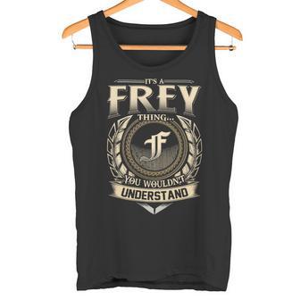It's A Frey Thing You Wouldn't Understand Name Vintage Tank Top - Thegiftio UK