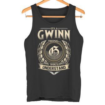 It's A Gwinn Thing You Wouldn't Understand Name Vintage Tank Top - Thegiftio UK