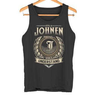 It's A Johnen Thing You Wouldn't Understand Name Vintage Tank Top - Thegiftio UK