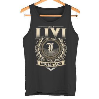 It's A Livi Thing You Wouldn't Understand Name Vintage Tank Top - Thegiftio UK