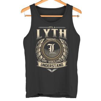 It's A Lyth Thing You Wouldn't Understand Name Vintage Tank Top - Thegiftio UK