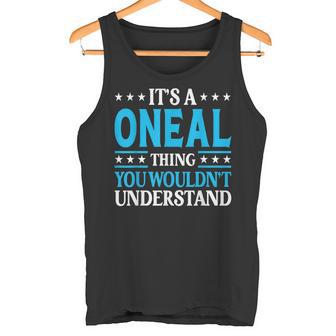 It's A Oneal-Thing Last Name Family Name Oneal Tank Top - Geschenkecke