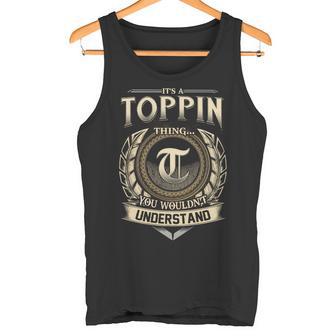 It's A Toppin Thing You Wouldn't Understand Name Vintage Tank Top - Thegiftio UK
