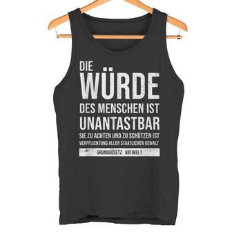 Basic Law Article 1 Die Würde Des Menschen Ist Unantastbar Tank Top - Geschenkecke