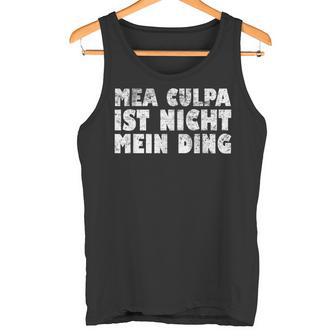 Mea Culpa Ist Nicht Mein Ding Schröder Satire Ex Chancellor S Tank Top - Geschenkecke