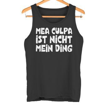 Mea Culpa Ist Nicht Mein Ding Schröder Satire Ex Kanzler Tank Top - Geschenkecke