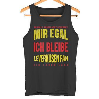 Mir Egal Ich Bleibe Leverkusen Fan Football Fan Club Tank Top - Geschenkecke