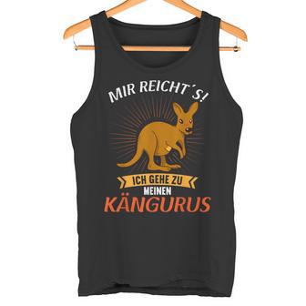 Mir Reichts Ich Gehe Zu Meinen Kängurus Kangaroo Tank Top - Geschenkecke