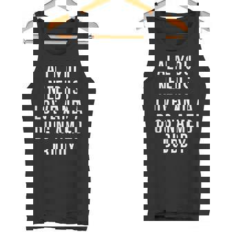 All You Need Is Love And a Dog Named Buddy Shirt Dog Lover Tank Top - Monsterry