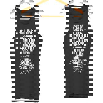 Be Nice I Cook Your Food Hilarious Cooking Chefs Tank Top - Monsterry