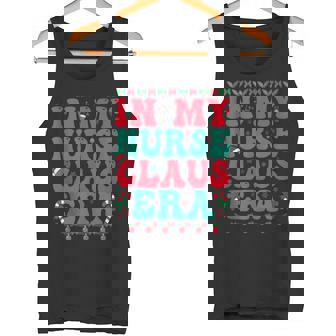 In My Nurse Claus Era Christmas Family Matching Christmas Tank Top Tank Top - Monsterry
