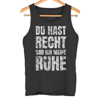 Partner Du Hast Recht Und Ich Meine Ruhe Tank Top - Geschenkecke