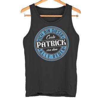 Patrick Ich Bin Dieser Cooler Patrick Tank Top - Geschenkecke