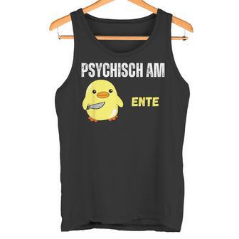 Psychisch Am Ente Lustiges Tank Top - Geschenkecke