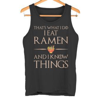 Ramen Das Ist Was Ich Esse Und Weiß Dinge German Tank Top - Geschenkecke