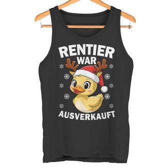 Reindeer Was Out Sold Christmas Elk Slogan Tank Top - Geschenkecke