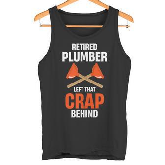 Retired Plumber Left That Crap Behind Pipe Wrenches Sewage Tank Top Tank Top - Monsterry