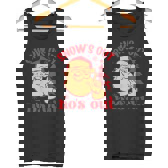 Santa Snow's Out Hos Out Tank Top - Monsterry